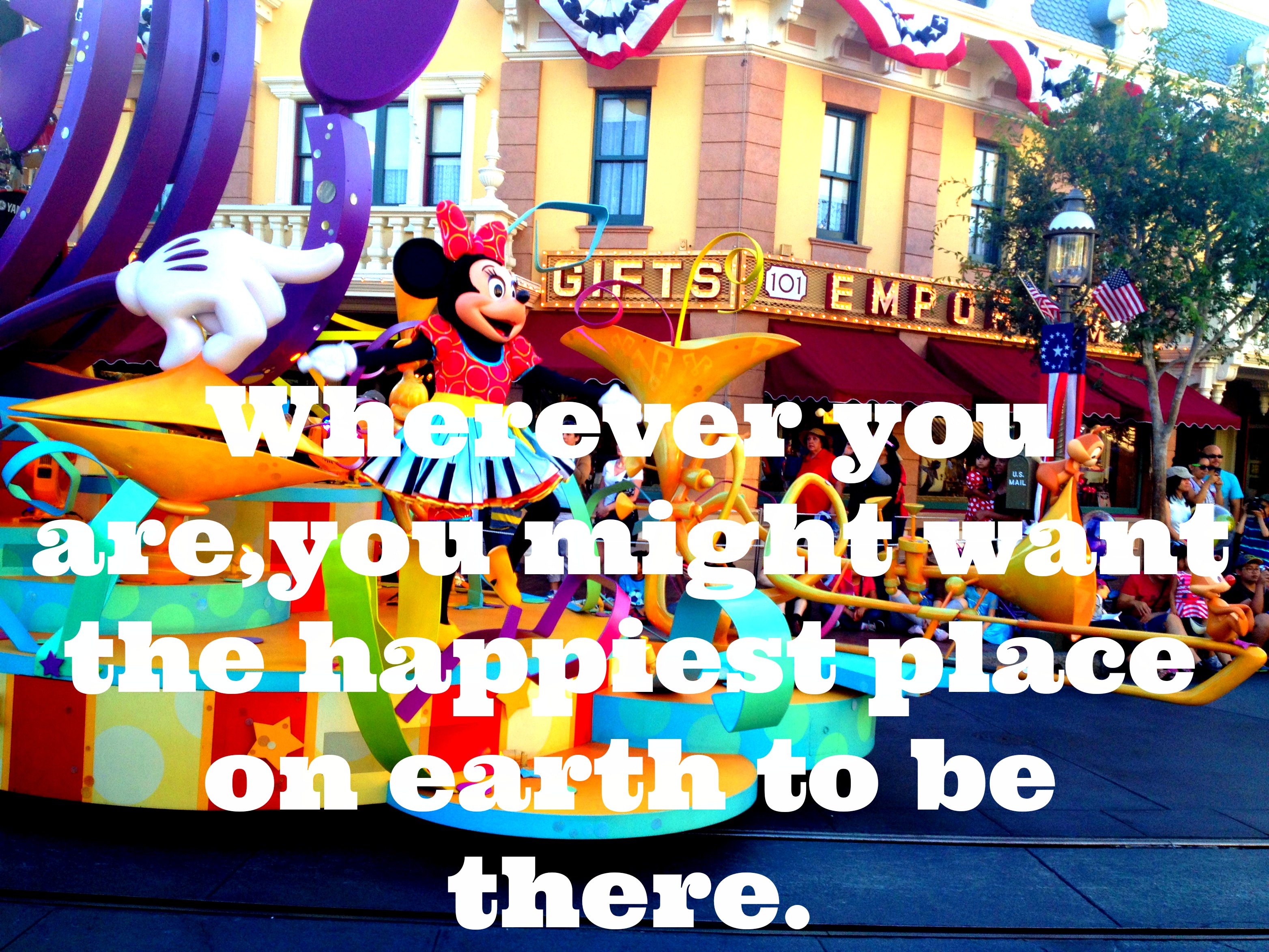 you might want the happiest place on earth to be where you are.